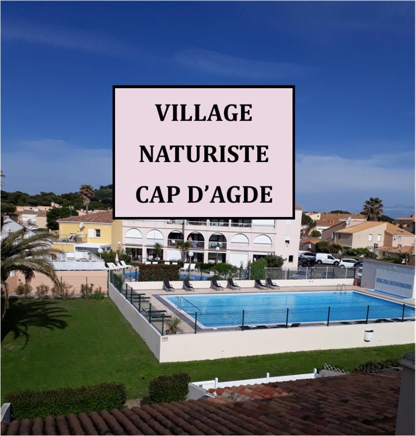 Chambres D'Hotes Naturiste: Cap D'Agde Nudist Village Retreat Exterior photo